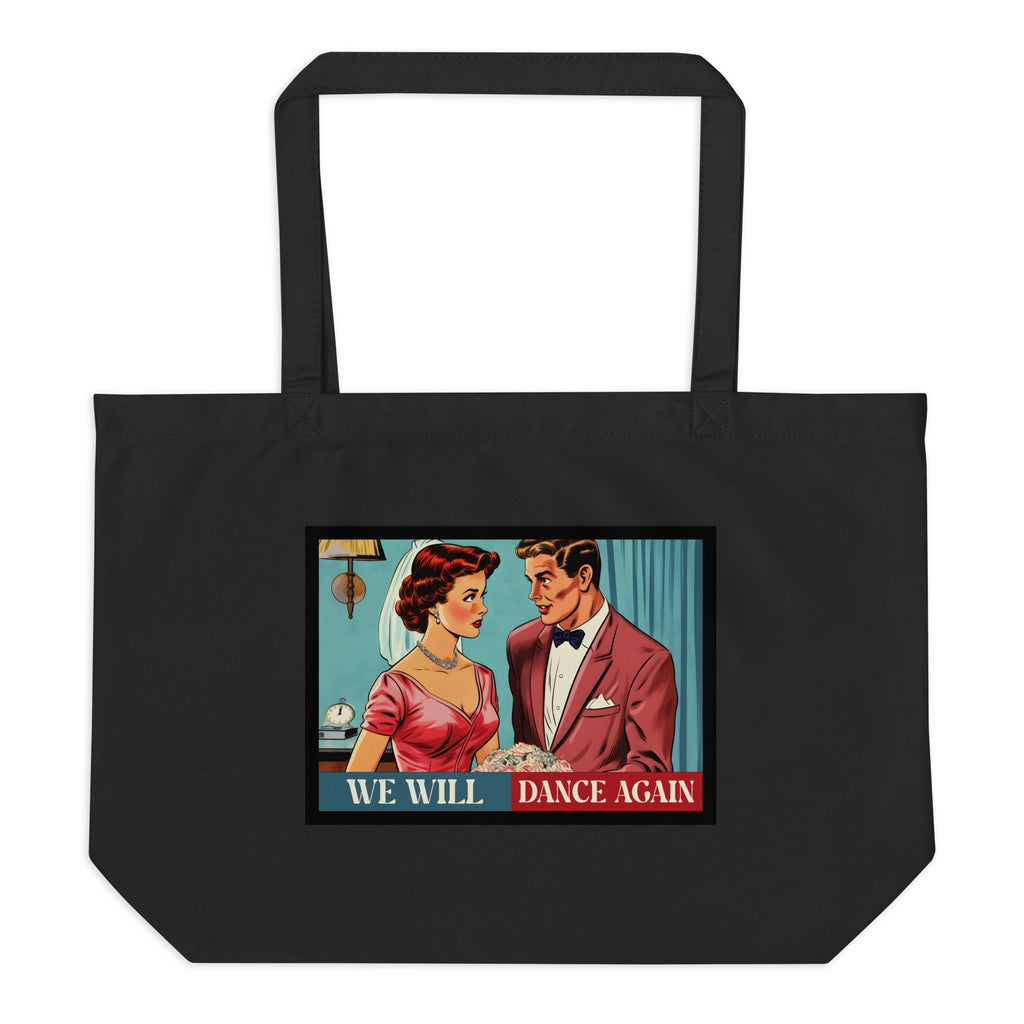 We Will Dance Again | Retro Edition | Large Organic Tote Bag Jouparty