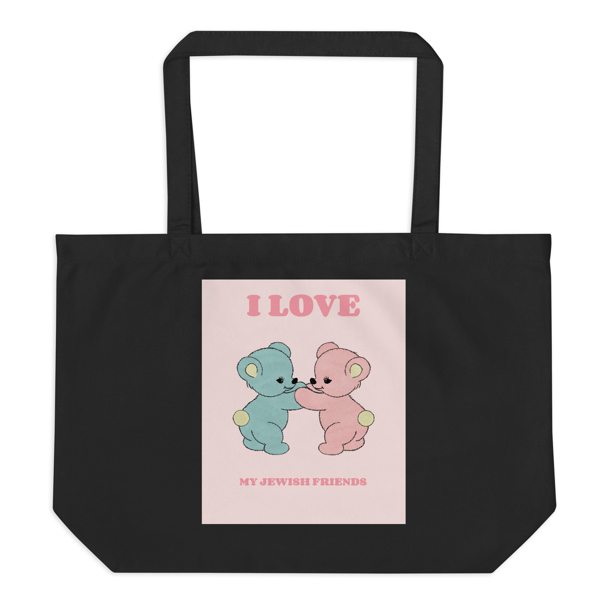 I Love My Jewish Friends | Pink Edition | Large Organic Tote Bag Jouparty
