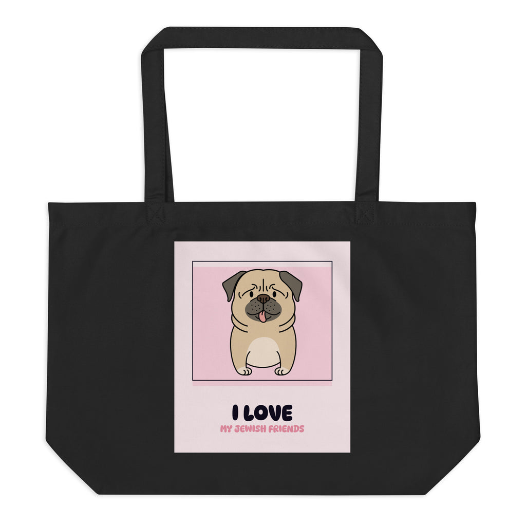 I Love My Jewish Friends | Pink Edition | Large Organic Tote Bag Jouparty
