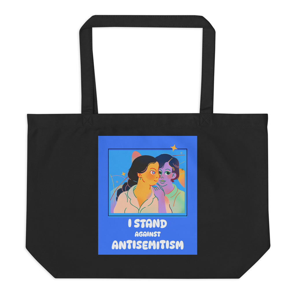 I Stand Against Antisemitism | Large Organic Tote Bag Jouparty