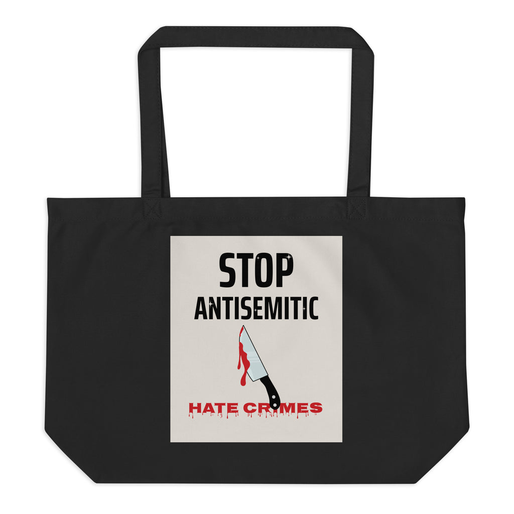 Antisemitic Hate Crimes | Large Organic Tote Bag