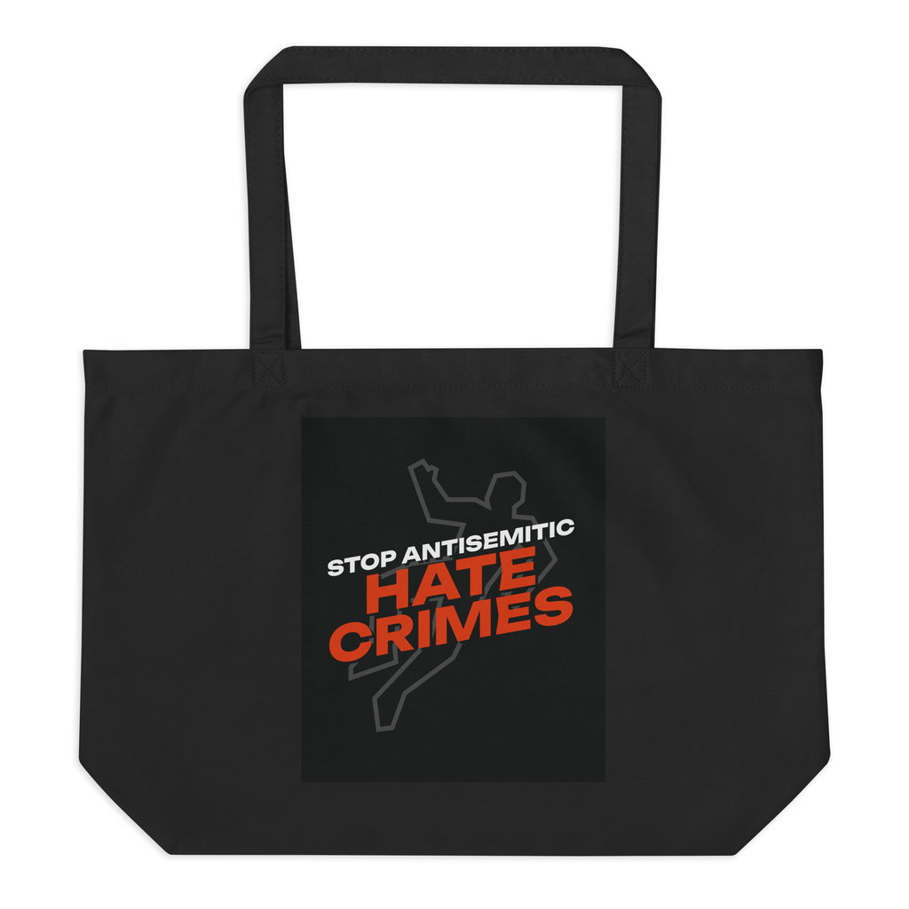 Antisemitic Hate Crimes | Large Organic Tote Bag