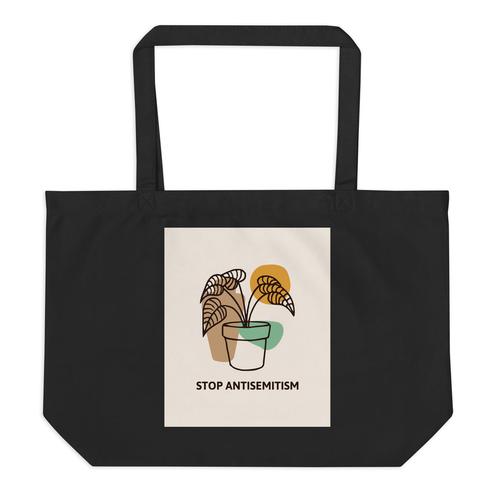 Stop Antisemitism | Plants & Flowers Edition | Large Organic Tote Bag