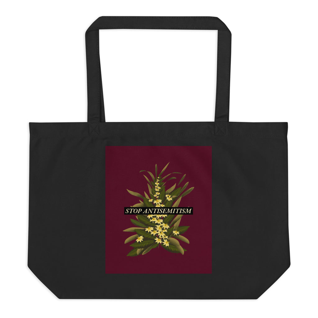 Stop Antisemitism | Plants & Flowers Edition | Large Organic Tote Bag