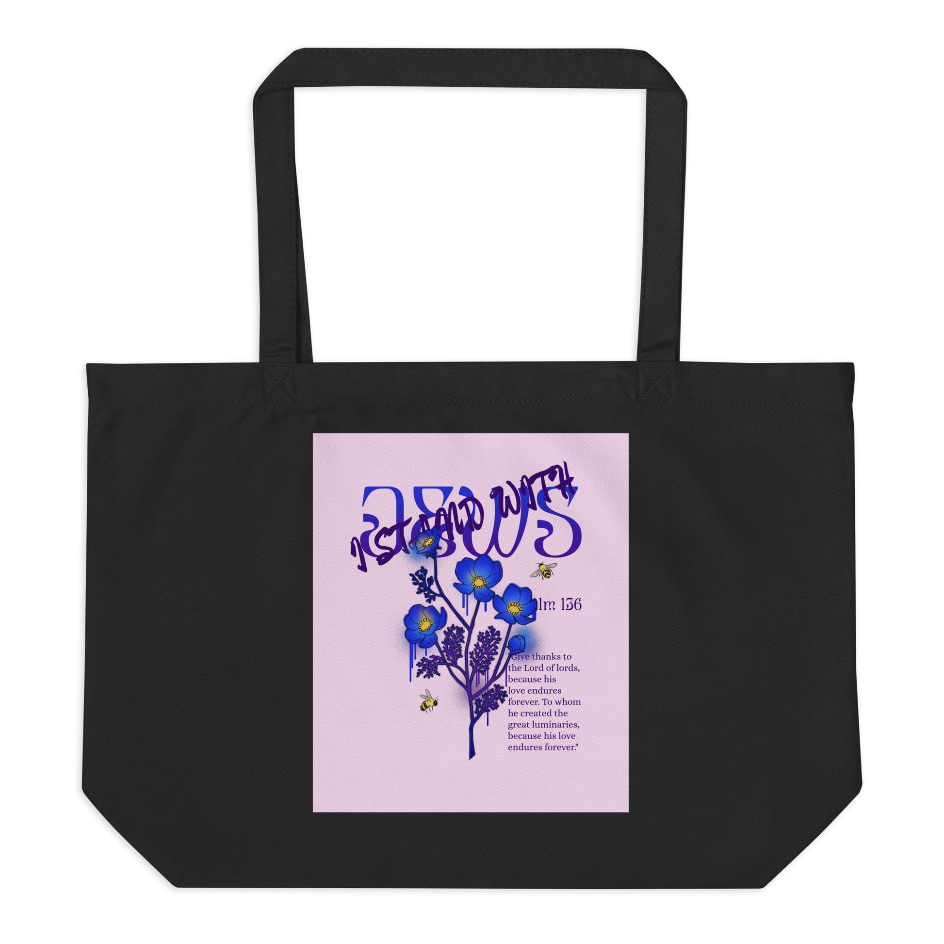 I Stand With Jews | Flower Christian Bible Verse | Large Organic Tote Bag