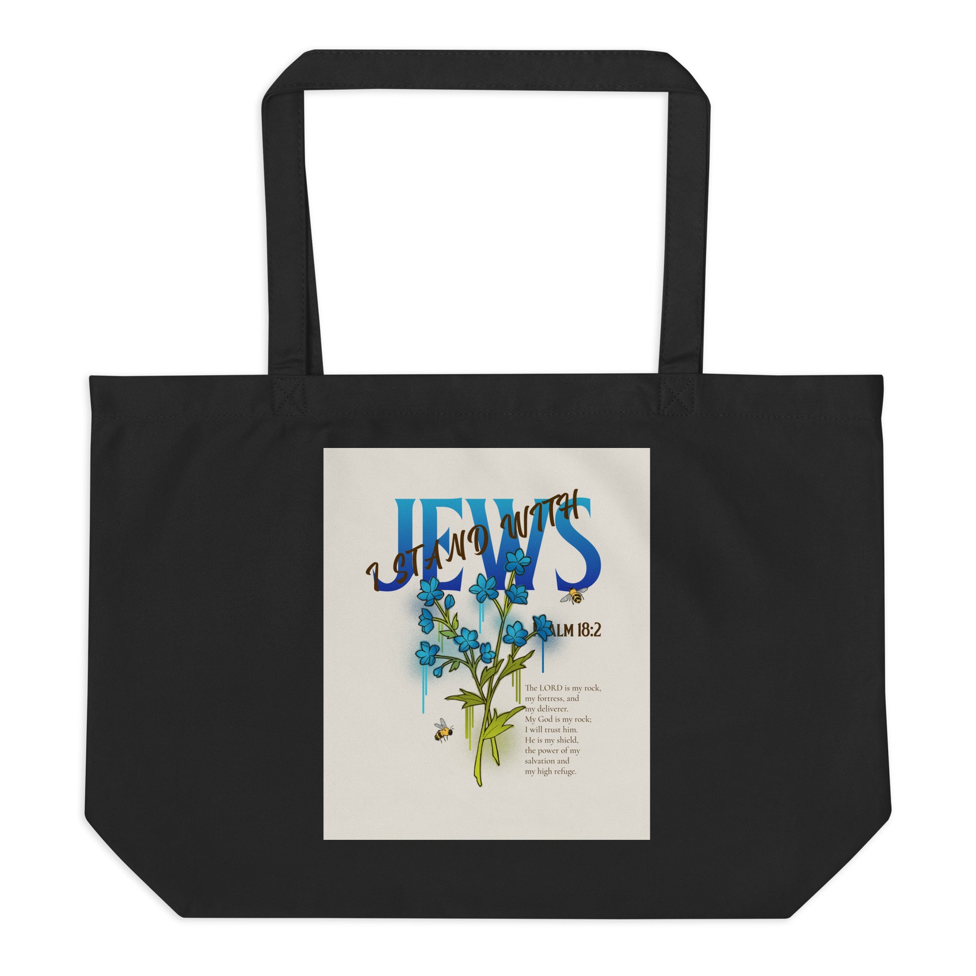 I Stand With Jews | Flower Christian Bible Verse | Large Organic Tote Bag