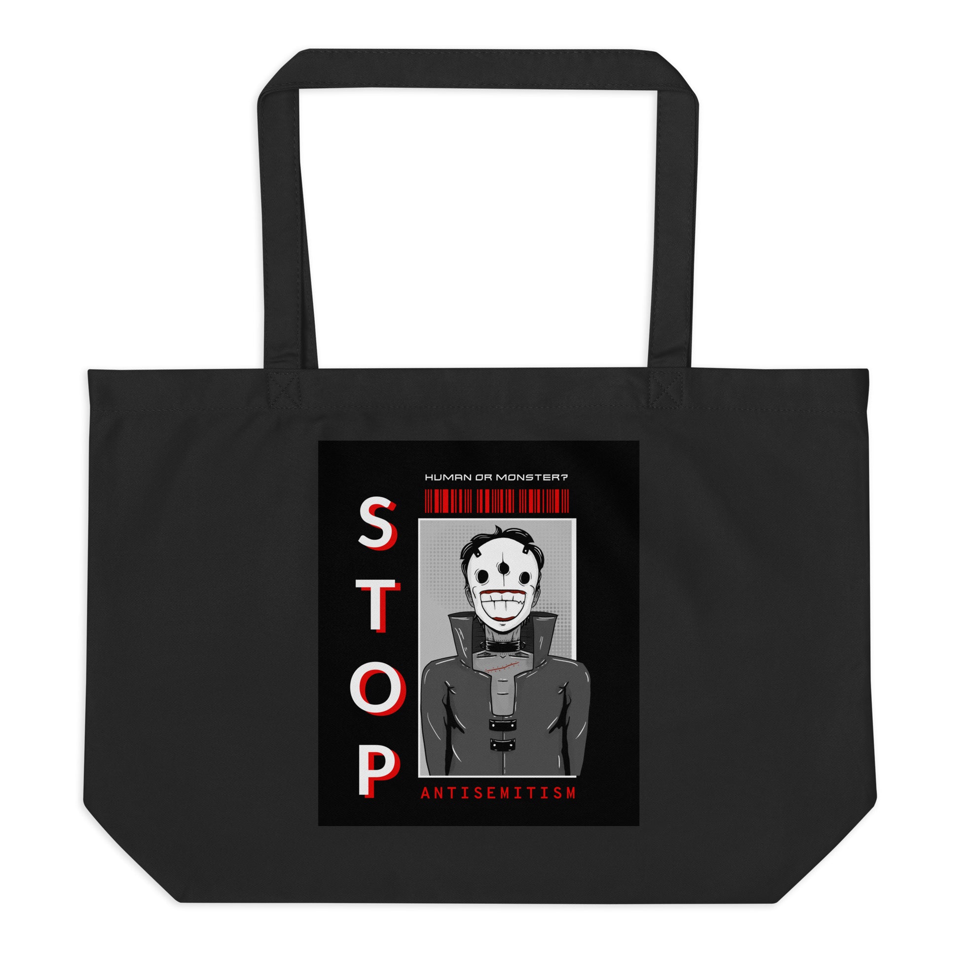 Human Or Monster | Antisemitism | Large Organic Tote Bag