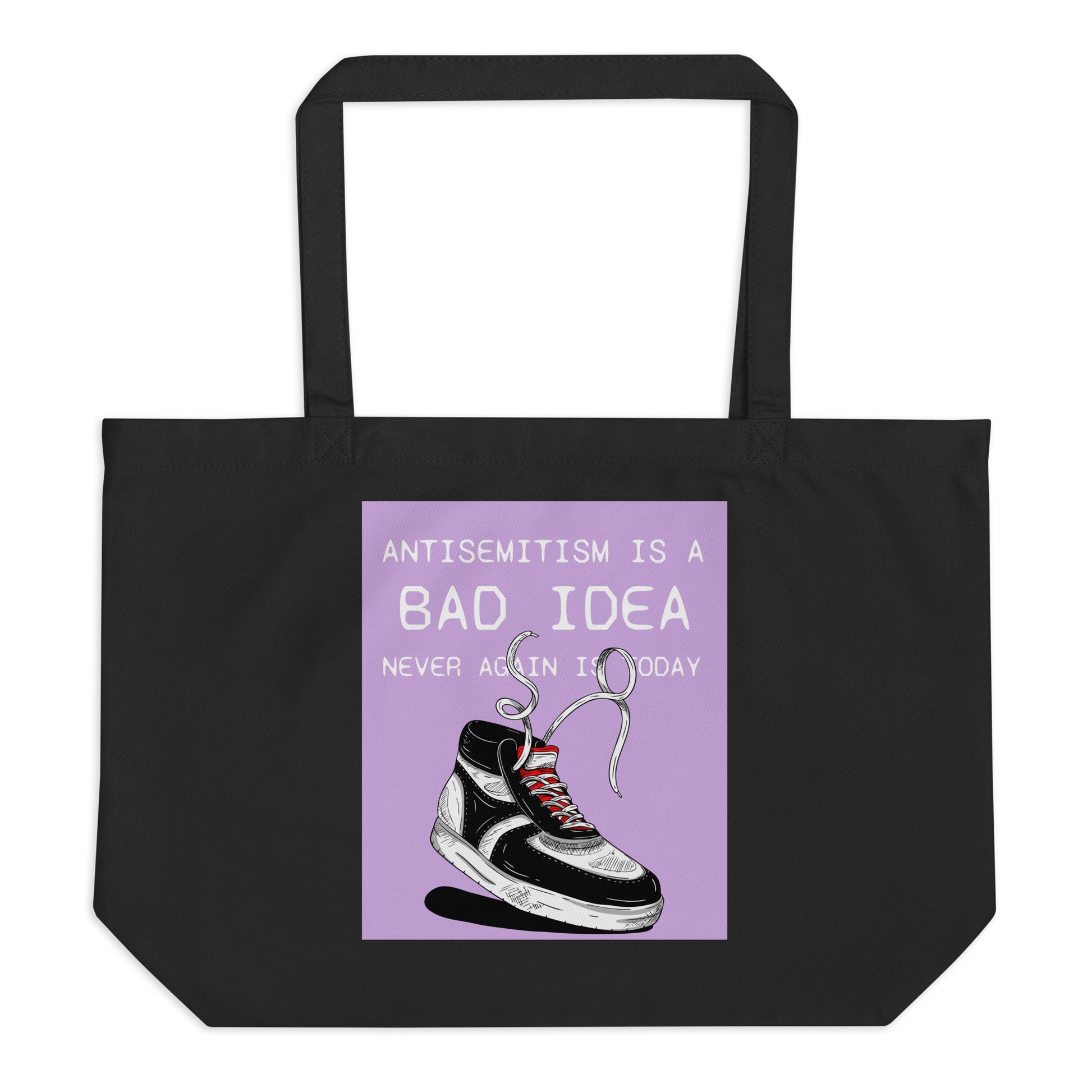 Bad Idea | Antisemitism | Large Organic Tote Bag