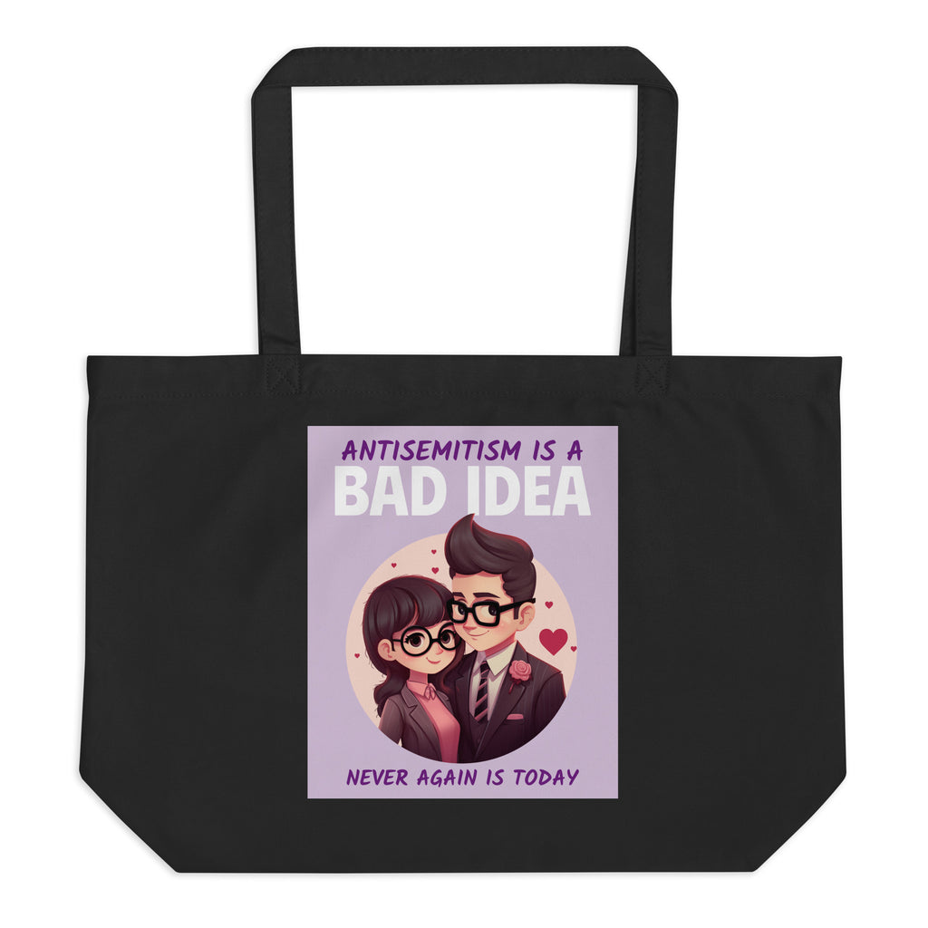 Bad Idea | Antisemitism | Large Organic Tote Bag Jouparty