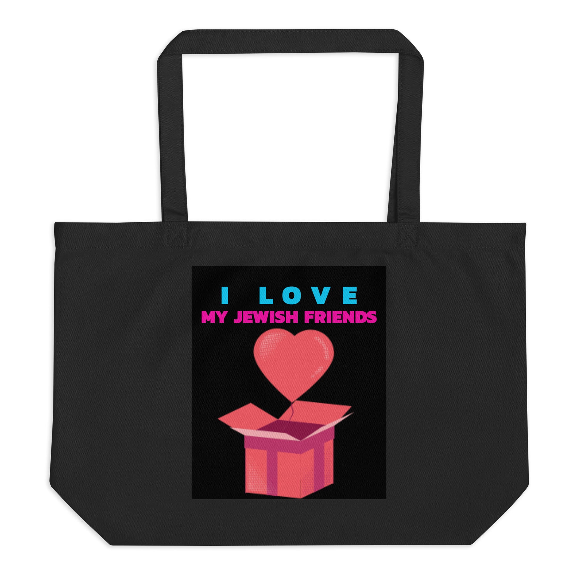 I Love My Jewish Friends | Large Organic Tote Bag