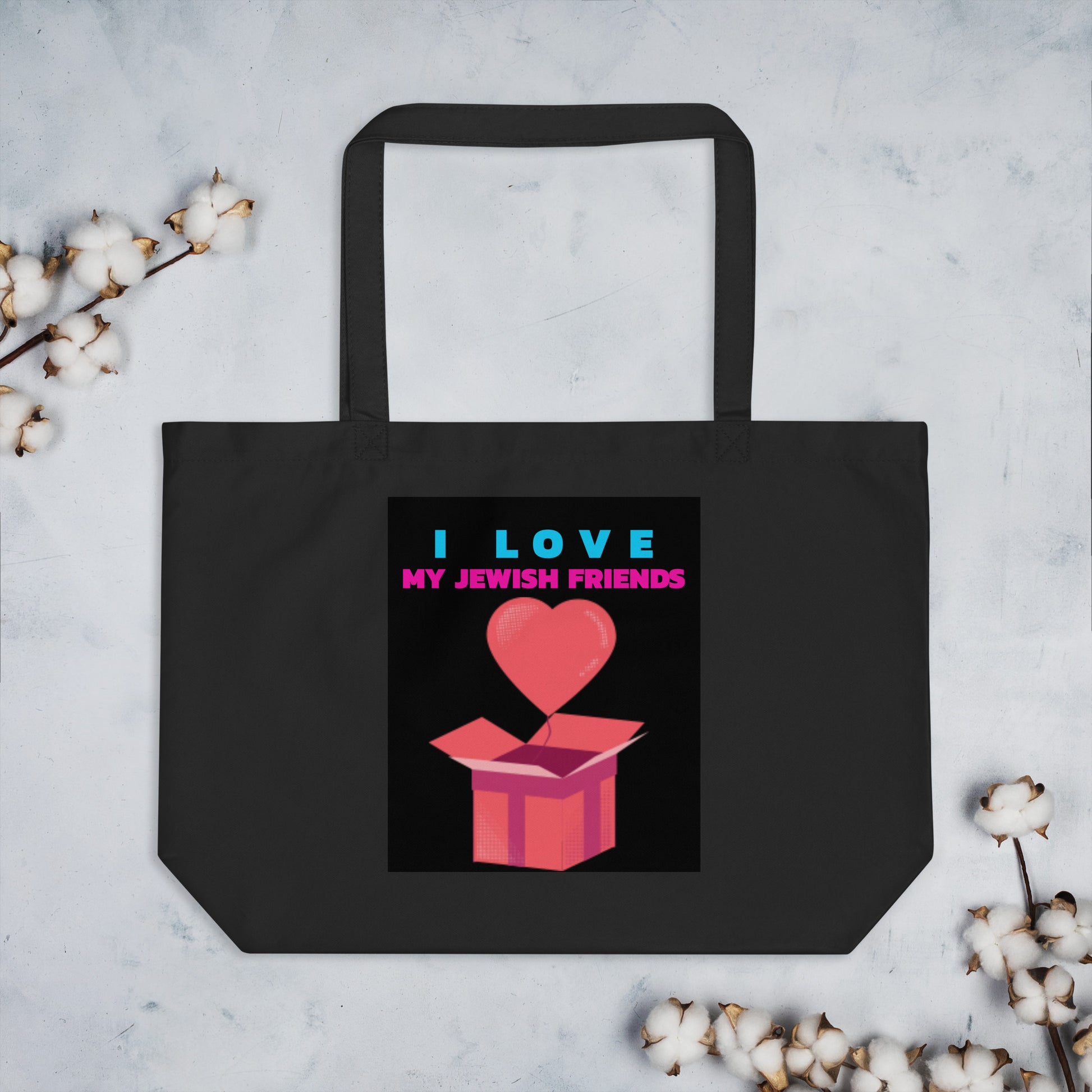 I Love My Jewish Friends | Large Organic Tote Bag