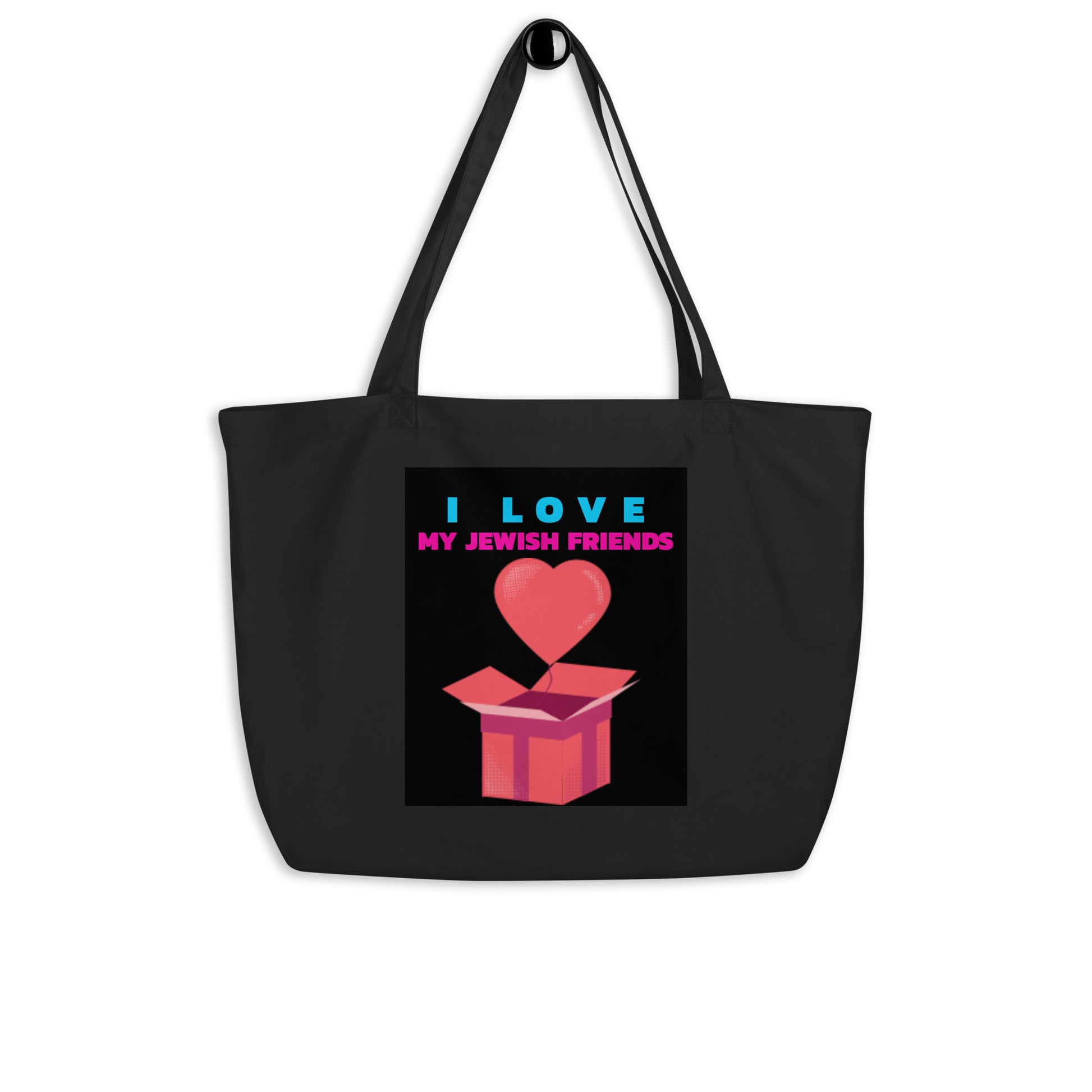 I Love My Jewish Friends | Large Organic Tote Bag