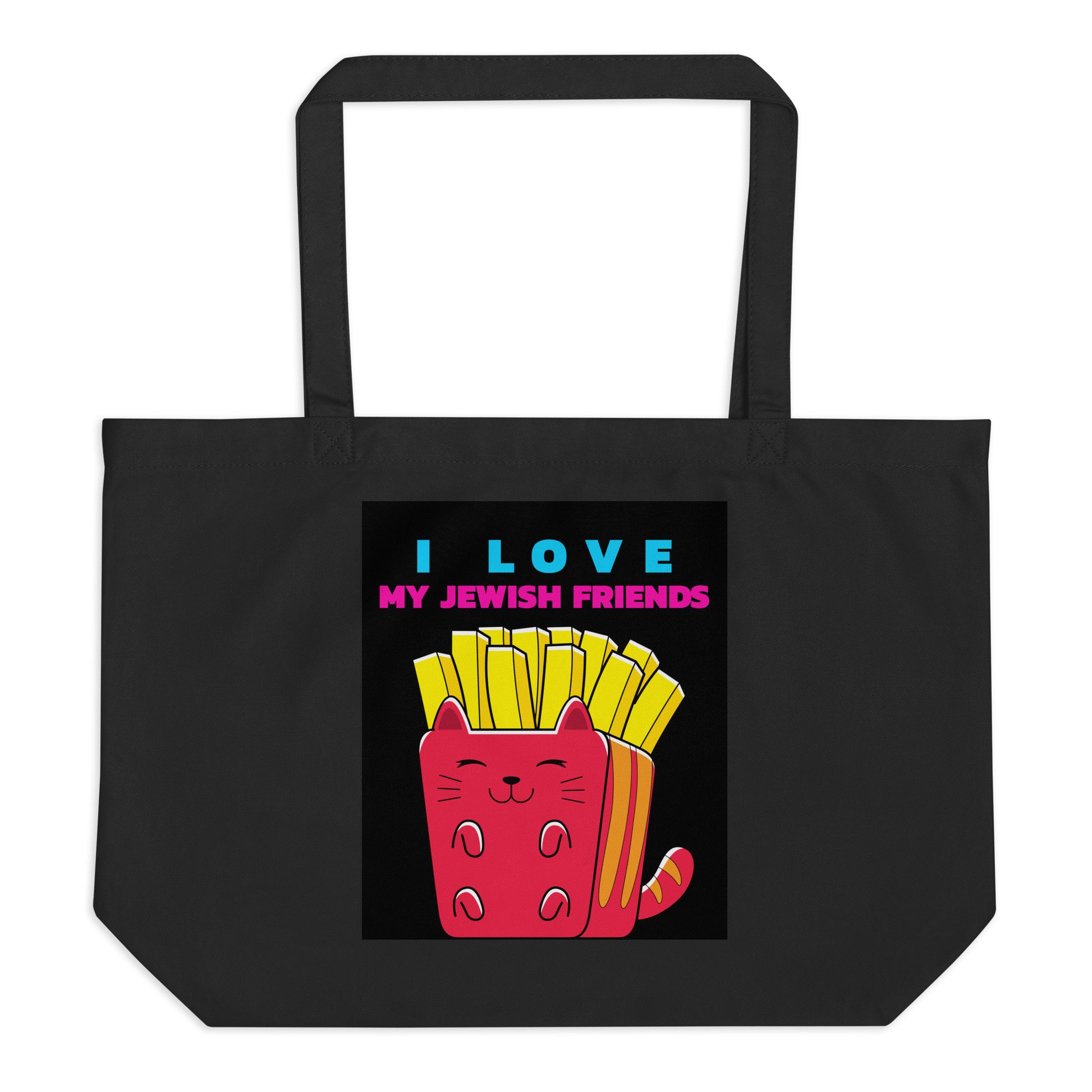 I Love My Jewish Friends | Large Organic Tote Bag Jouparty