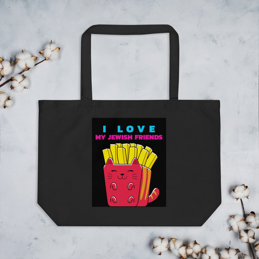 I Love My Jewish Friends | Large Organic Tote Bag Jouparty