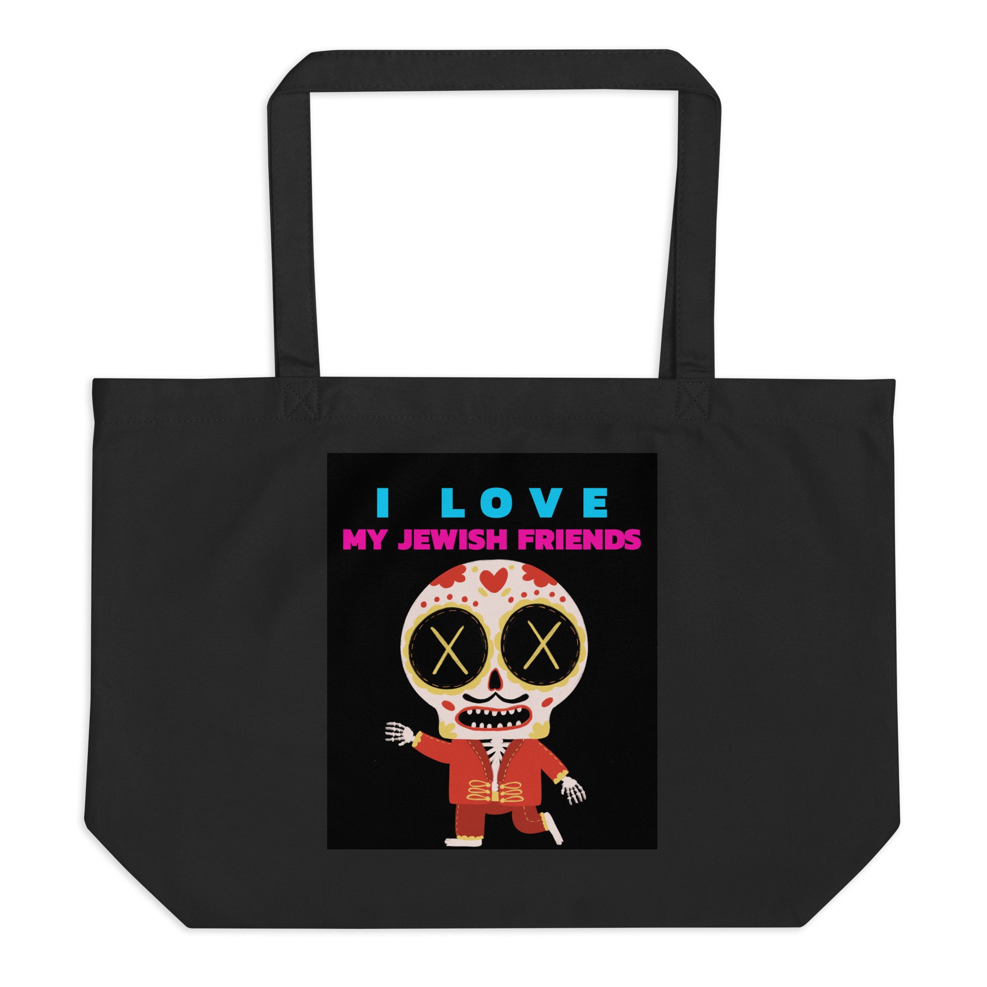 I Love My Jewish Friends | Large Organic Tote Bag Jouparty