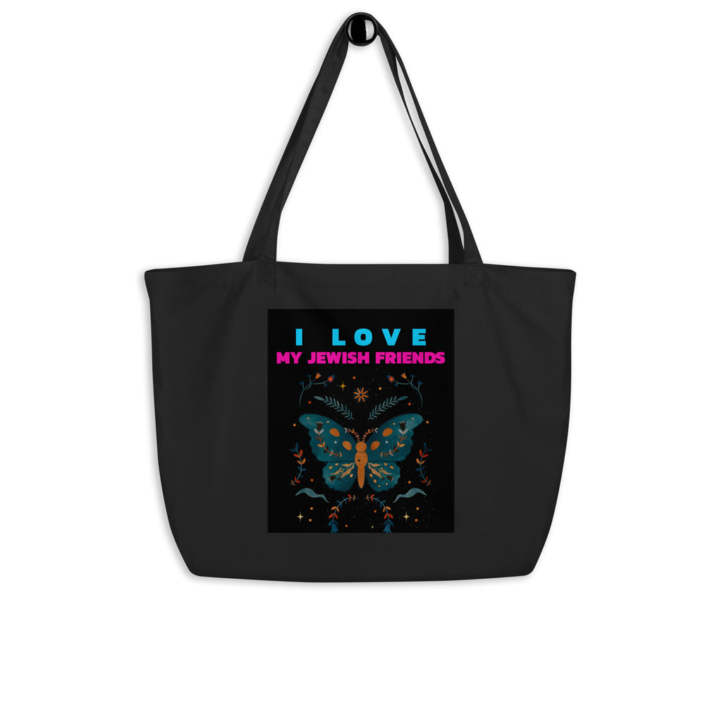 I Love My Jewish Friends | Large Organic Tote Bag Jouparty