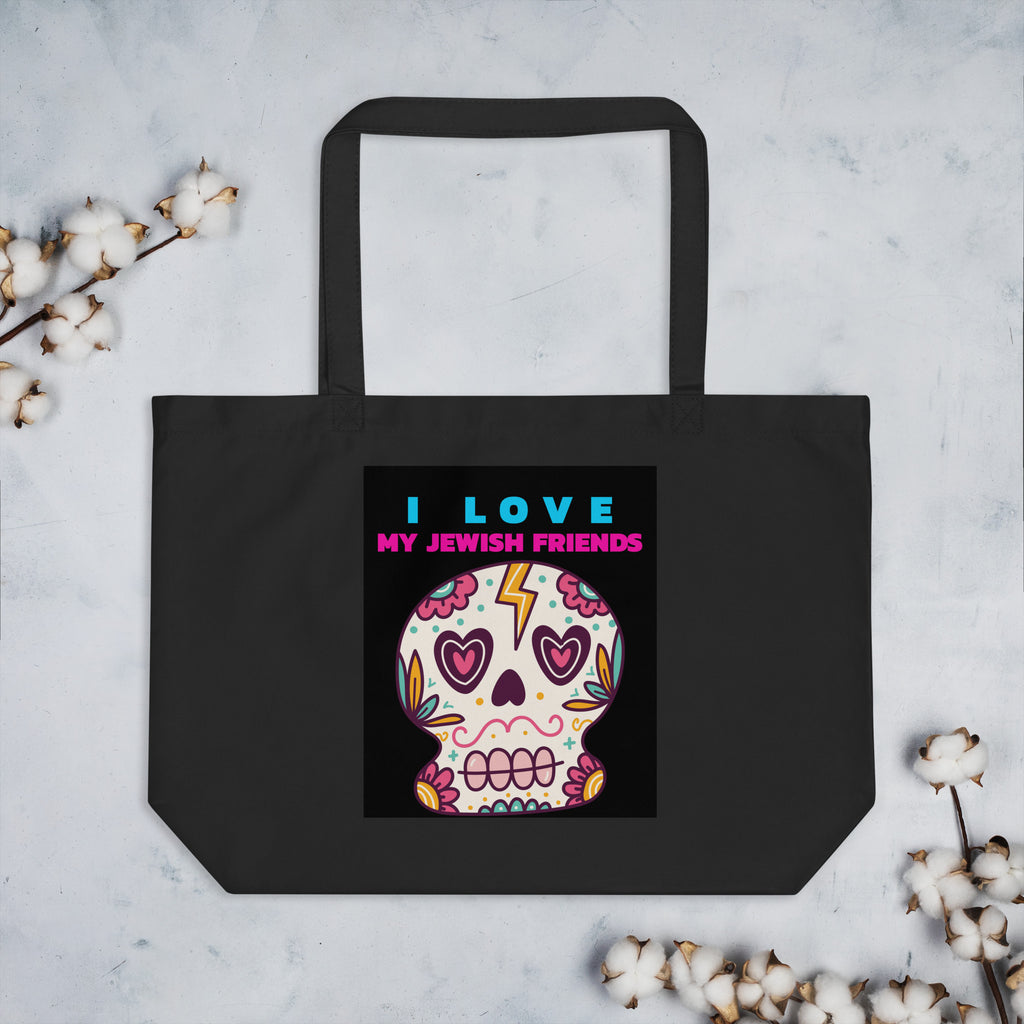 I Love My Jewish Friends | Large Organic Tote Bag Jouparty