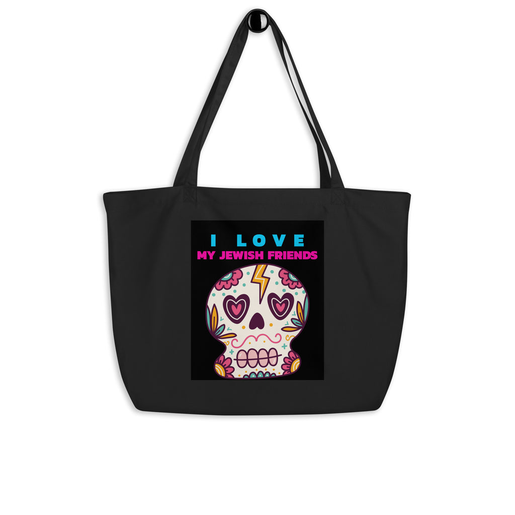 I Love My Jewish Friends | Large Organic Tote Bag Jouparty