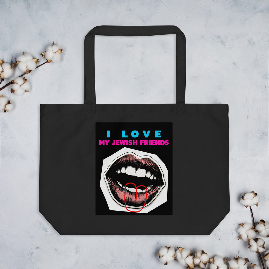 I Love My Jewish Friends | Large Organic Tote Bag Jouparty