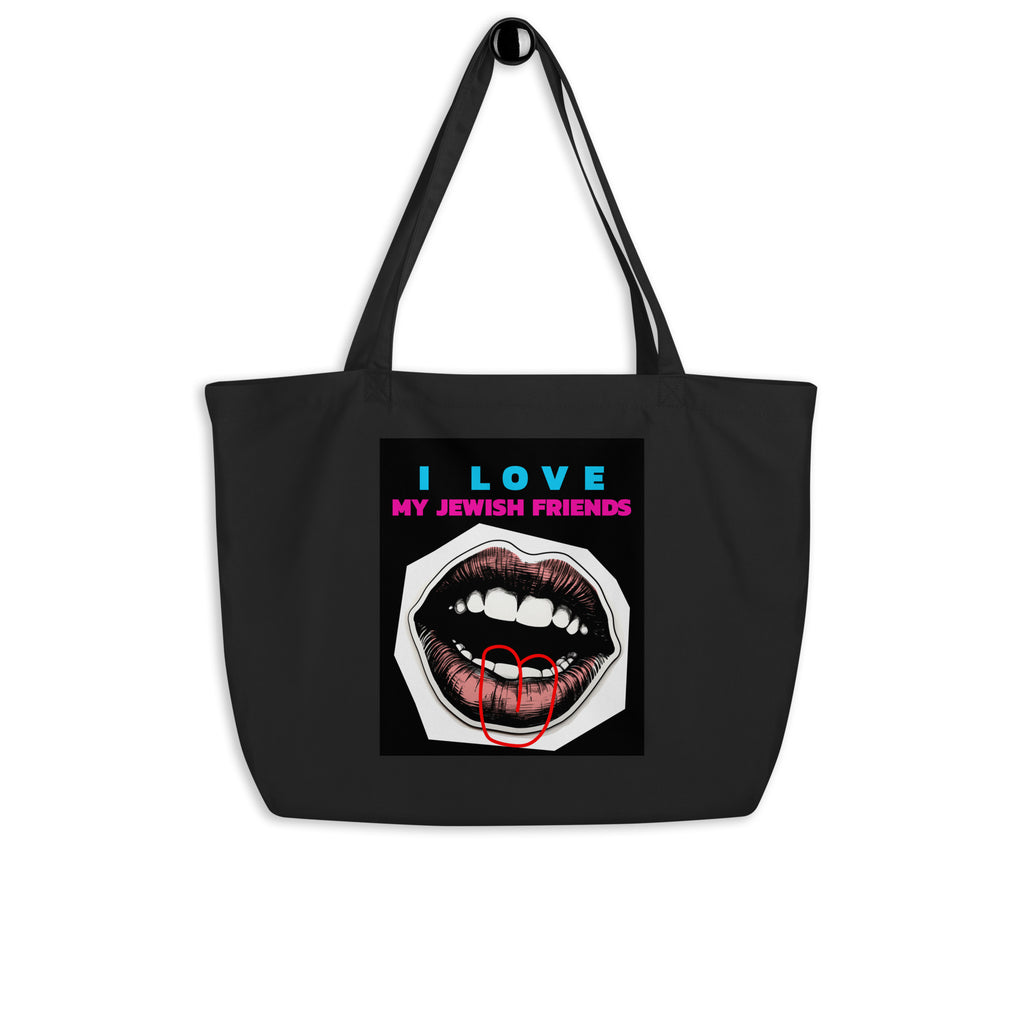 I Love My Jewish Friends | Large Organic Tote Bag Jouparty