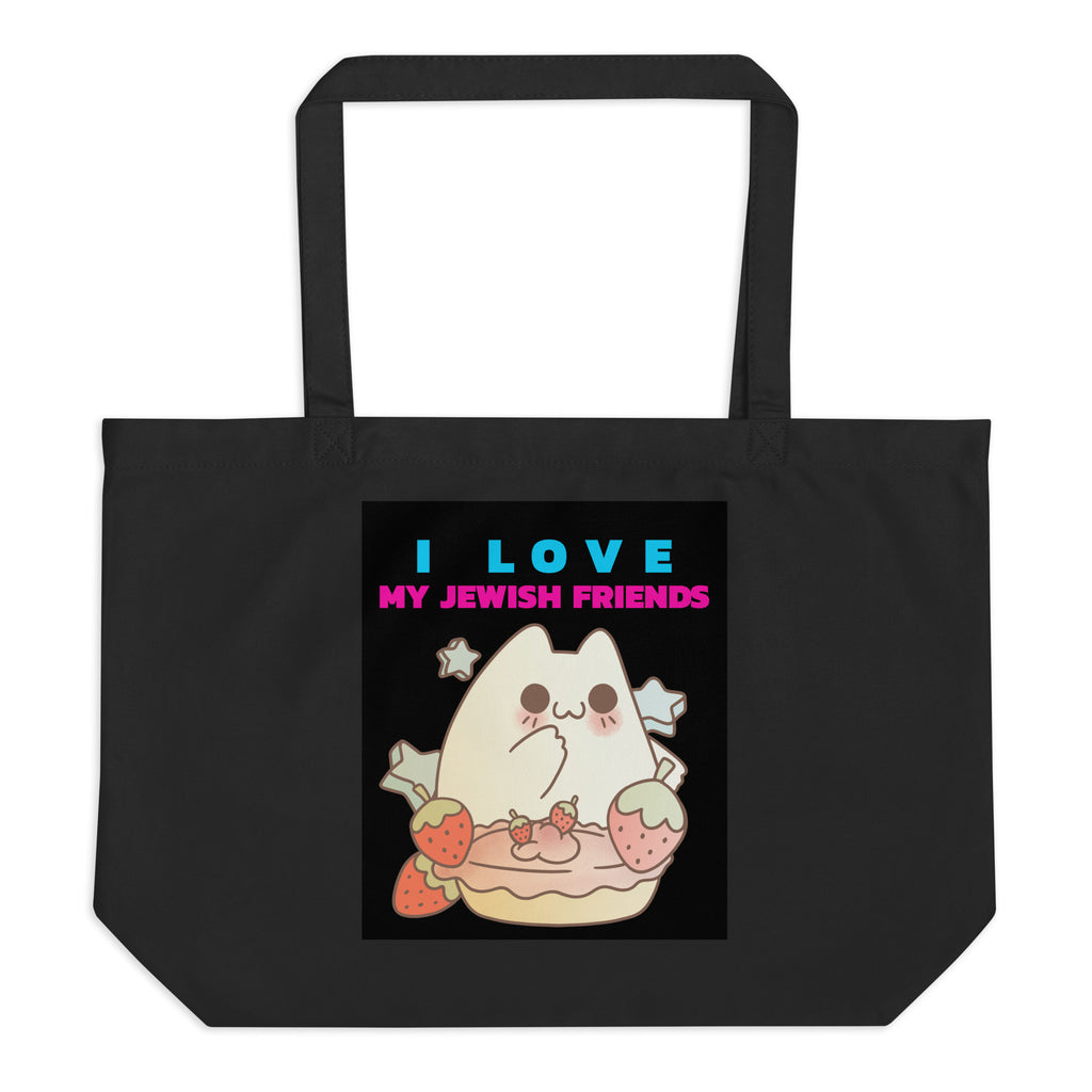 I Love My Jewish Friends | Large Organic Tote Bag Jouparty