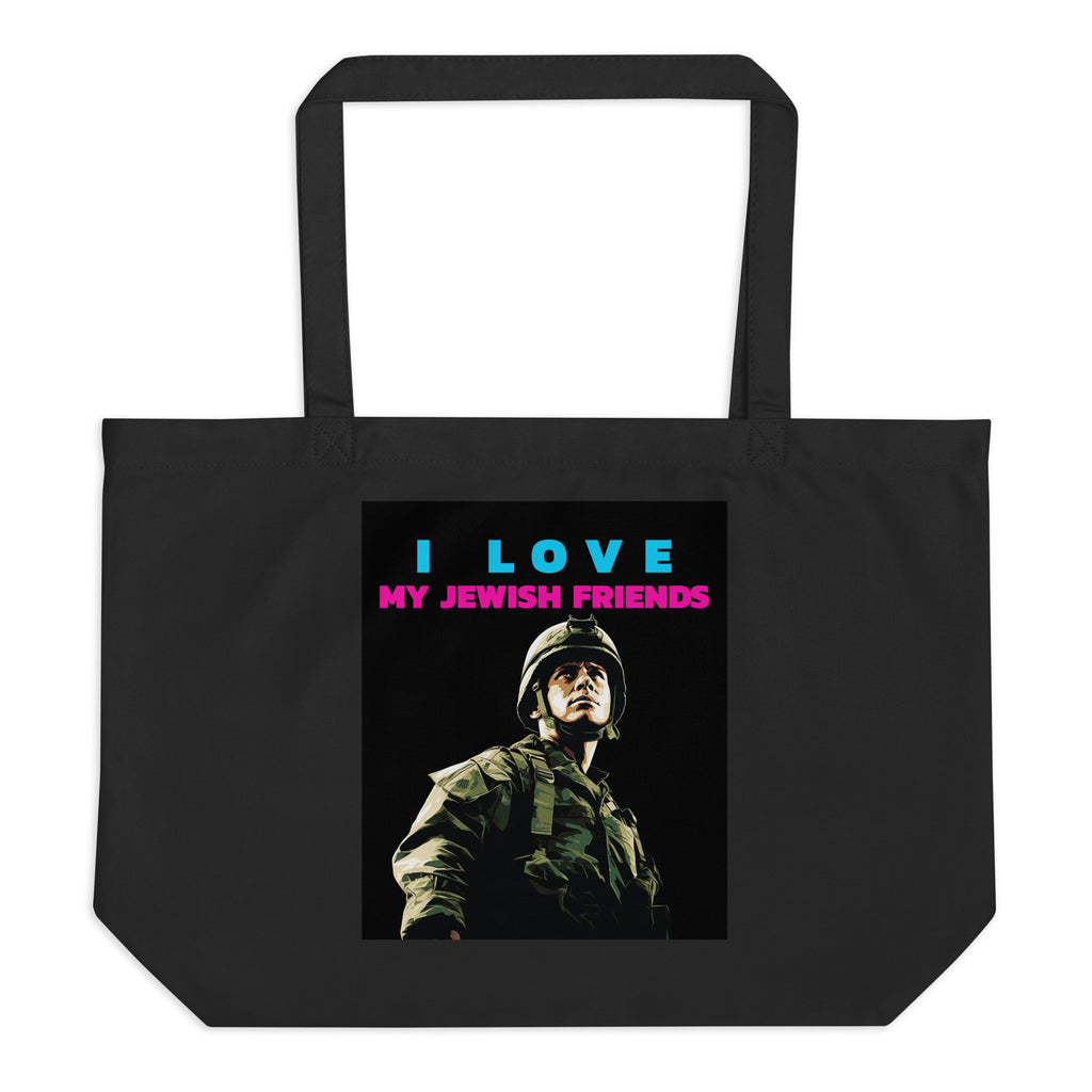I Love My Jewish Friends | Large Organic Tote Bag Jouparty