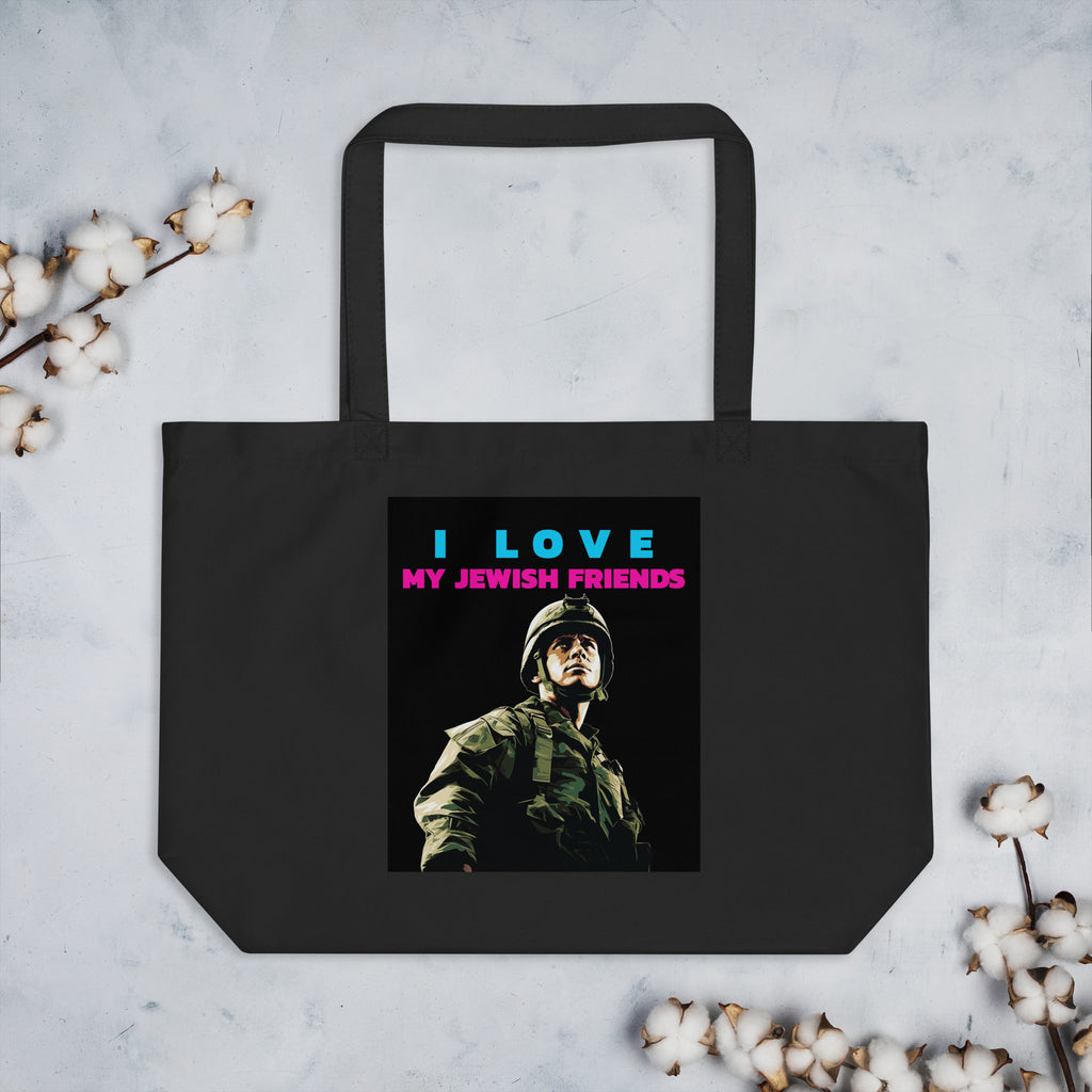 I Love My Jewish Friends | Large Organic Tote Bag Jouparty