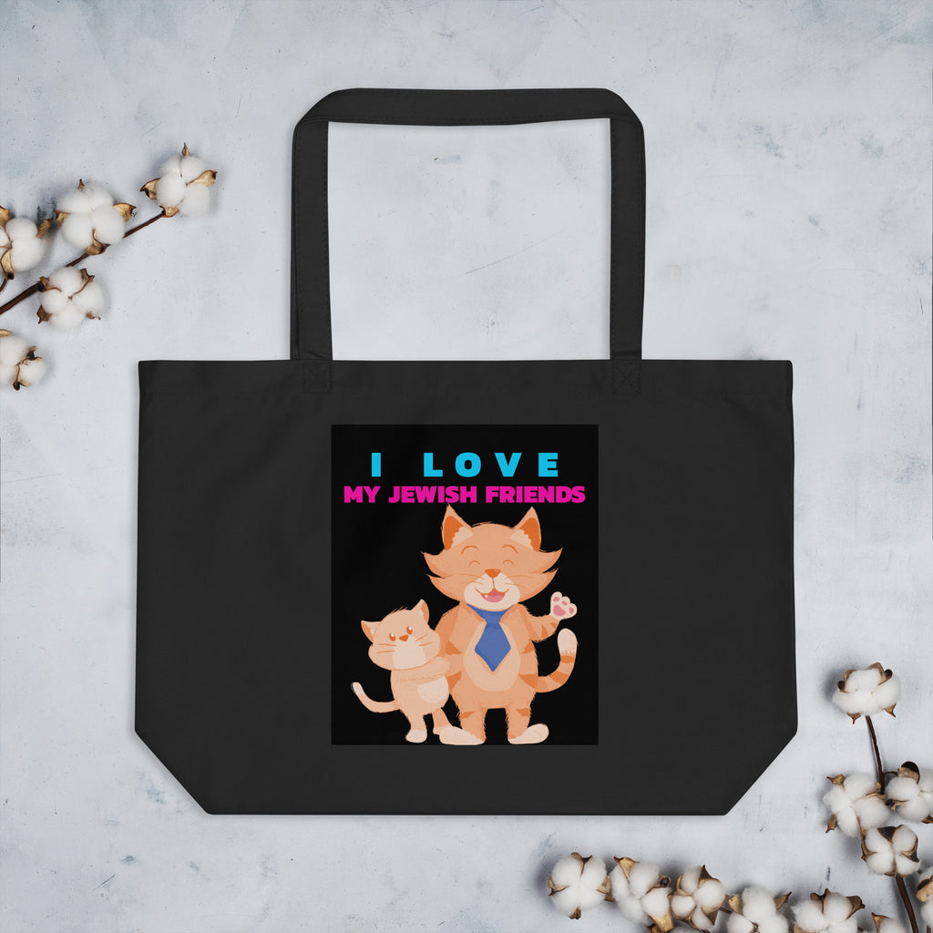 I Love My Jewish Friends | Large Organic Tote Bag Jouparty