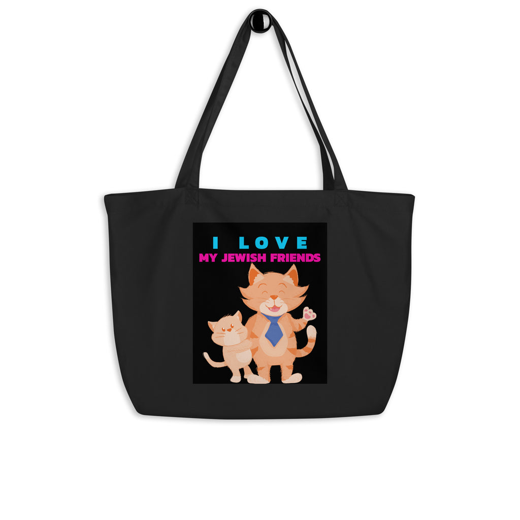 I Love My Jewish Friends | Large Organic Tote Bag Jouparty