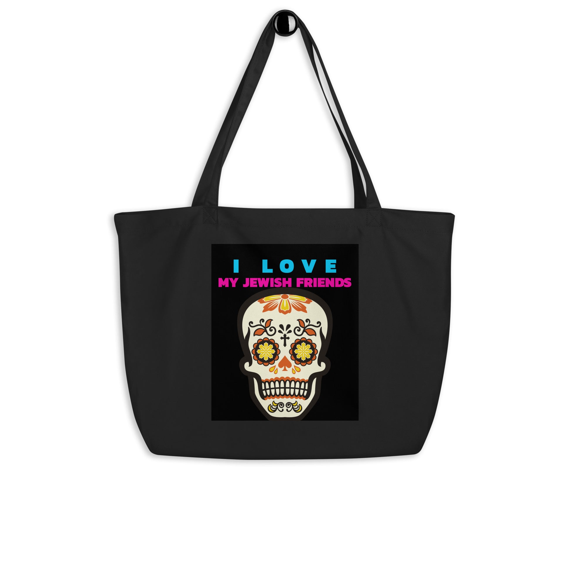 I Love My Jewish Friends | Large Organic Tote Bag