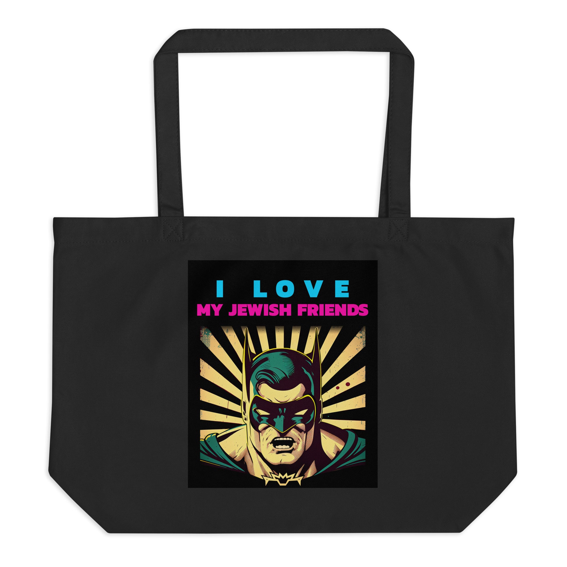 I Love My Jewish Friends | Large Organic Tote Bag Jouparty