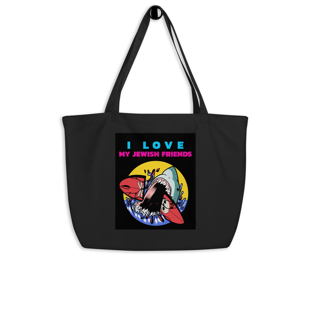 I Love My Jewish Friends | Large Organic Tote Bag Jouparty