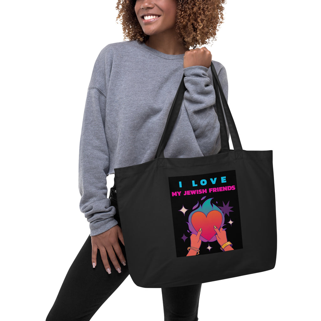 I Love My Jewish Friends | Large Organic Tote Bag Jouparty