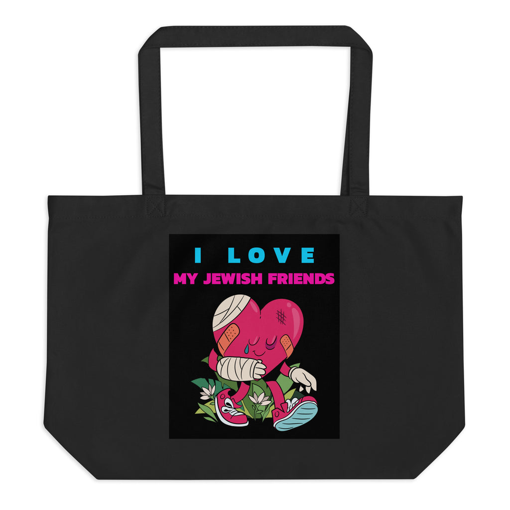 I Love My Jewish Friends | Large Organic Tote Bag Jouparty