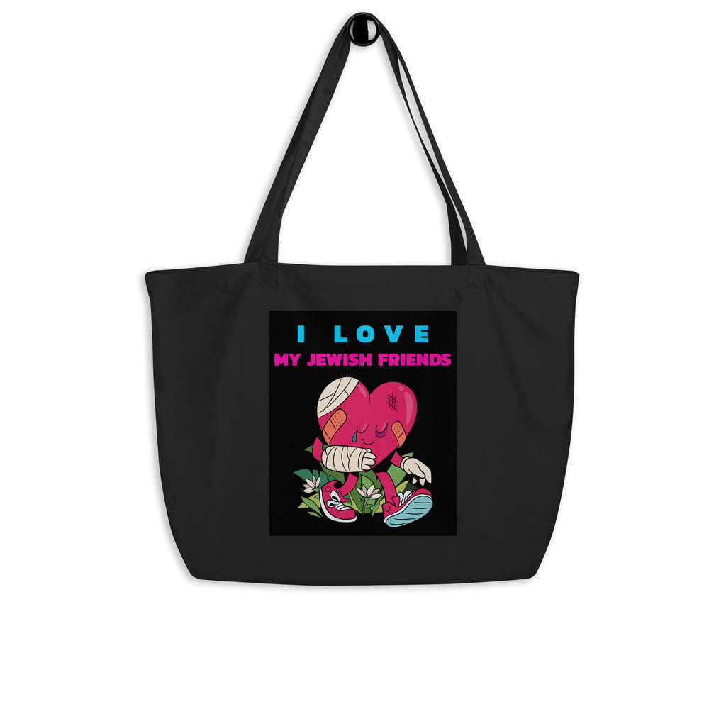 I Love My Jewish Friends | Large Organic Tote Bag Jouparty