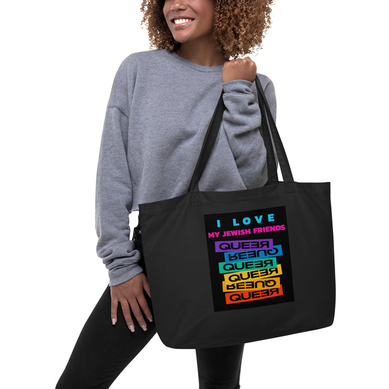 I Love My Jewish Friends | Large Organic Tote Bag