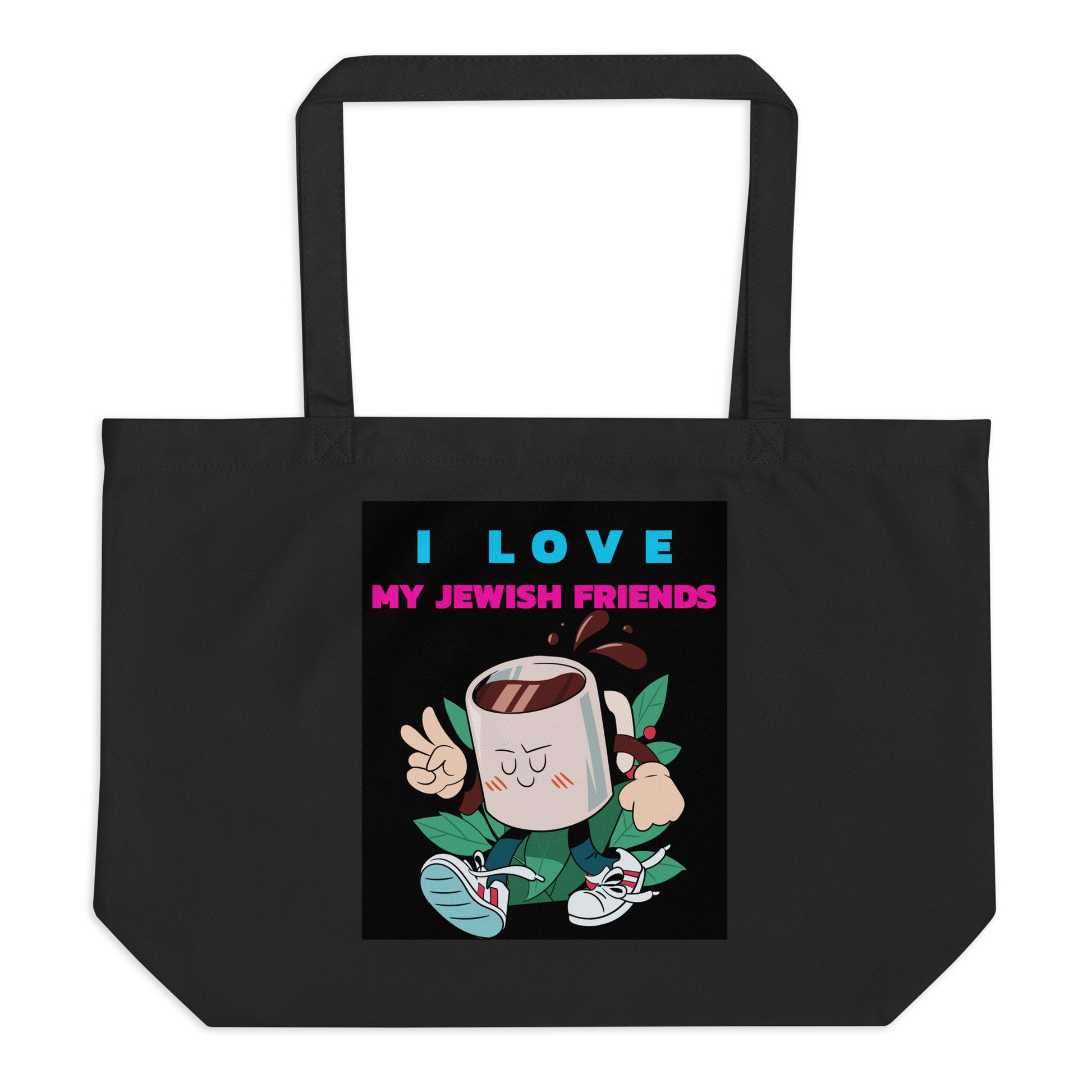 I Love My Jewish Friends | Large Organic Tote Bag Jouparty
