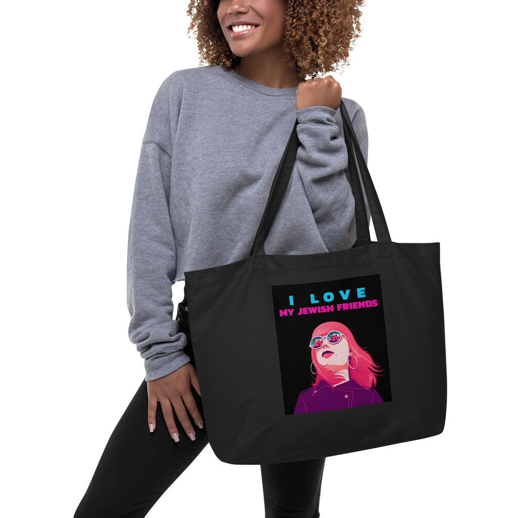 I Love My Jewish Friends | Large Organic Tote Bag Jouparty