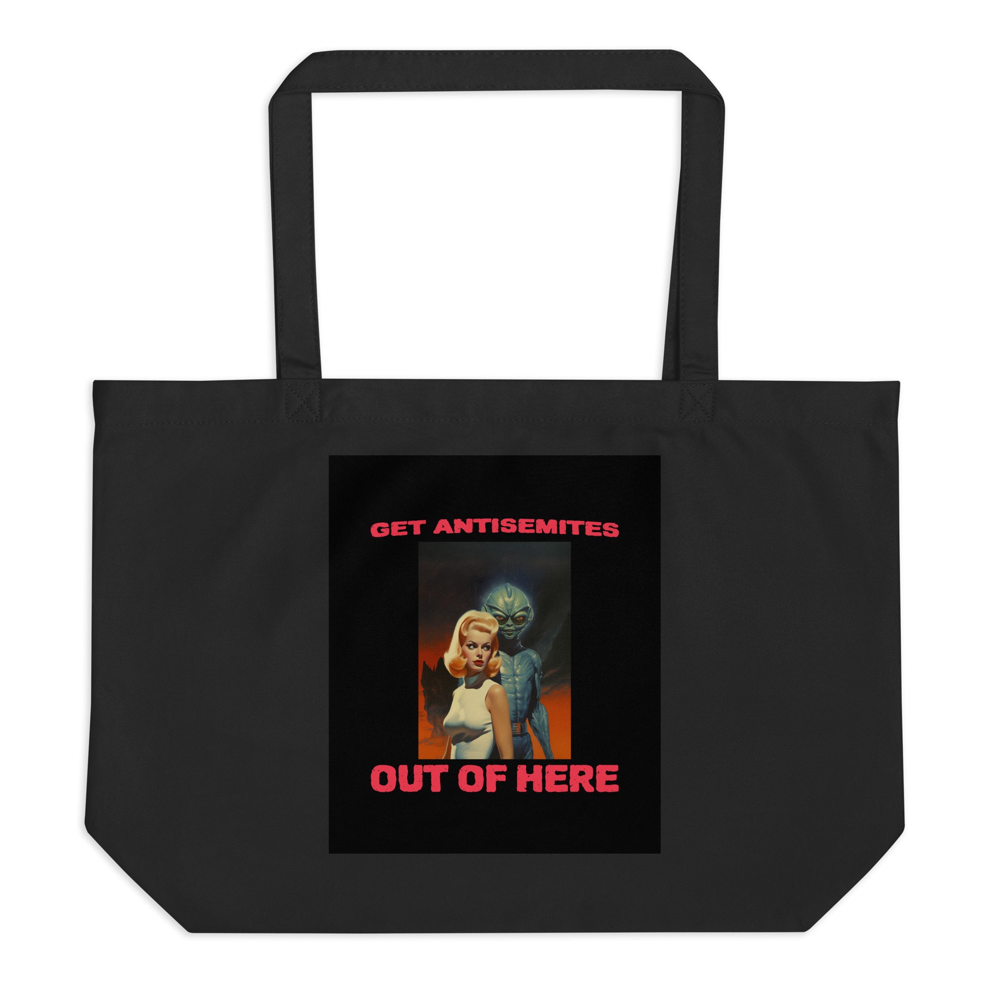 Get Alien Out | Antisemitism | Large Organic Tote Bag Jouparty
