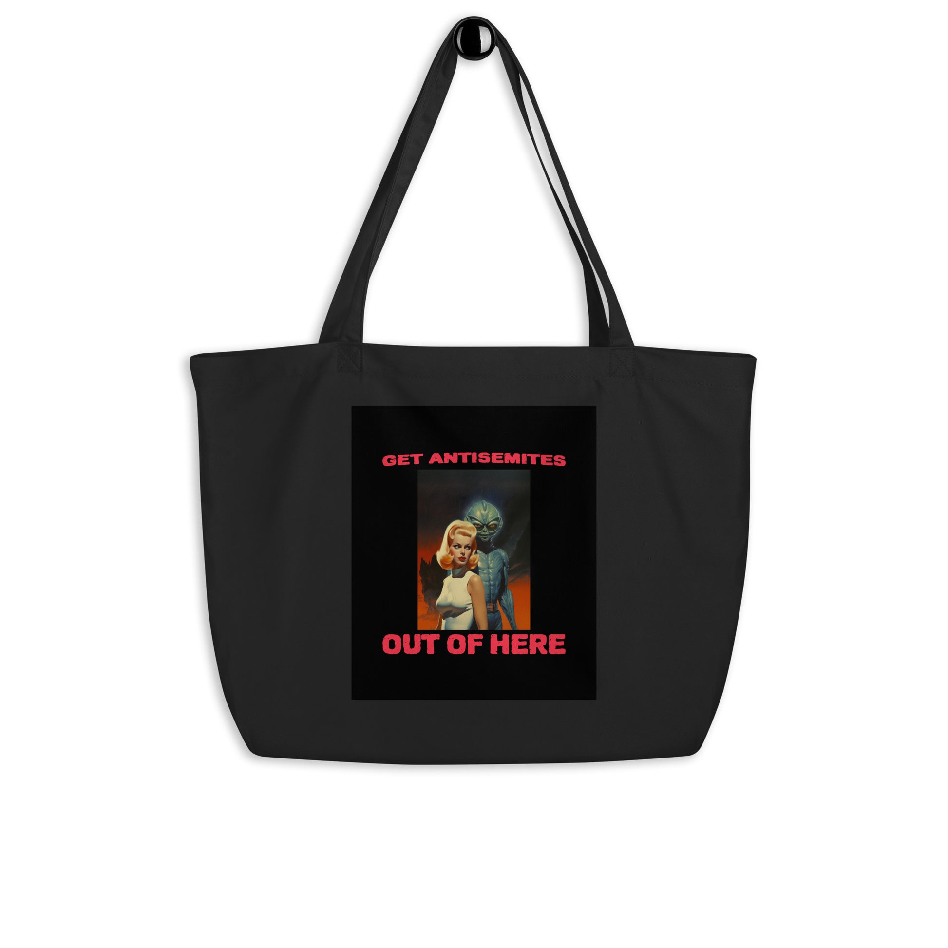 Get Alien Out | Antisemitism | Large Organic Tote Bag Jouparty