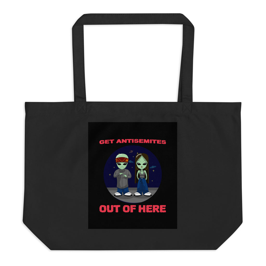 Get Alien Out | Antisemitism | Large Organic Tote Bag Jouparty