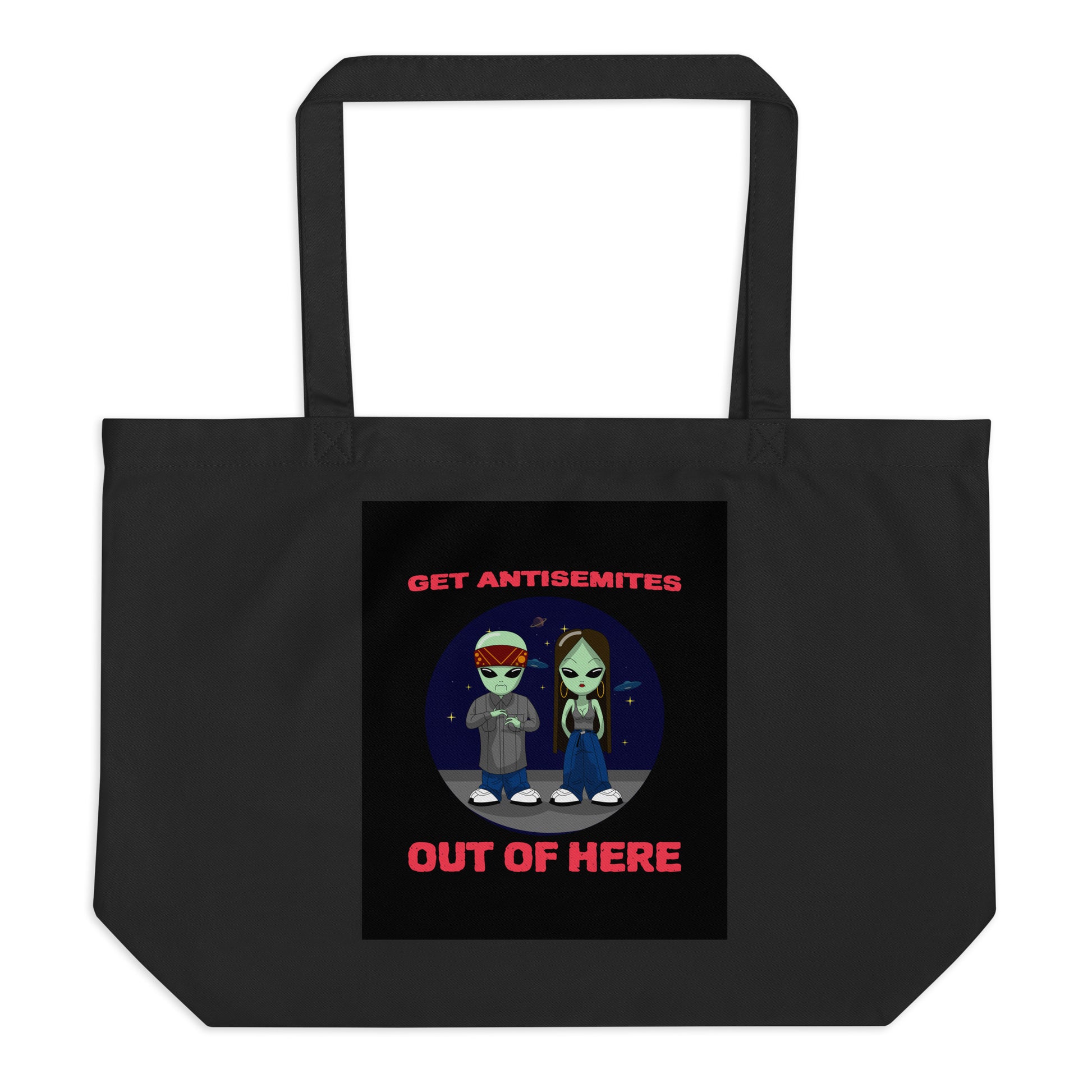 Get Alien Out | Antisemitism | Large Organic Tote Bag Jouparty