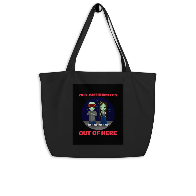 Get Alien Out | Antisemitism | Large Organic Tote Bag