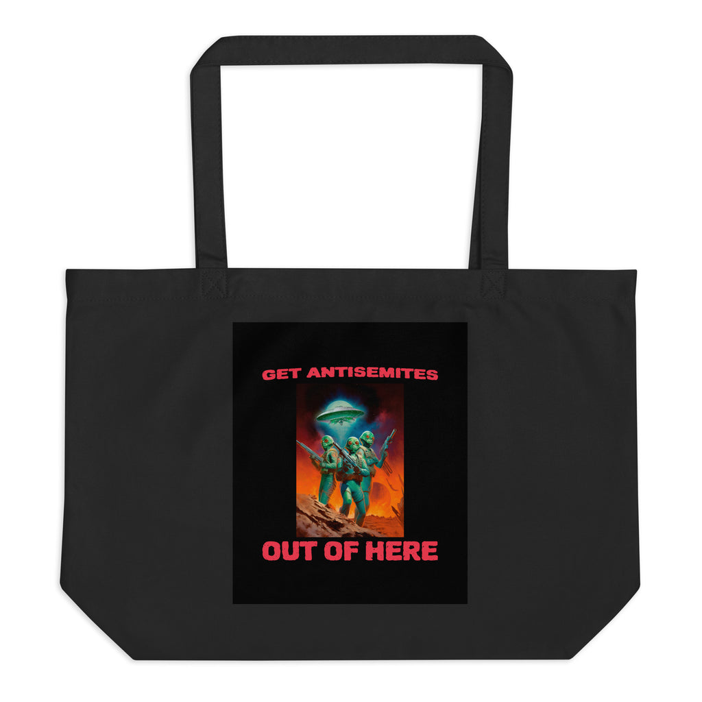 Get Alien Out | Antisemitism | Large Organic Tote Bag Jouparty