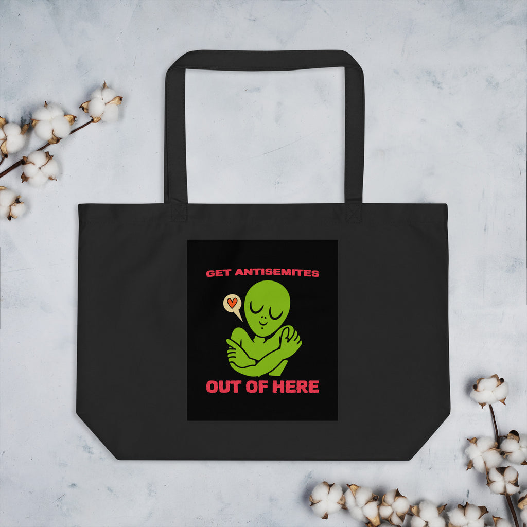 Get Alien Out | Antisemitism | Large Organic Tote Bag Jouparty
