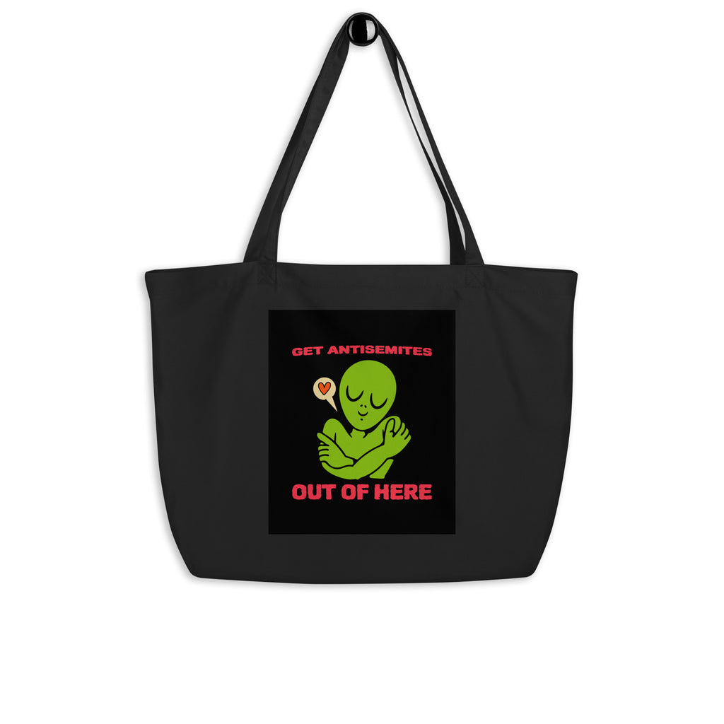 Get Alien Out | Antisemitism | Large Organic Tote Bag Jouparty