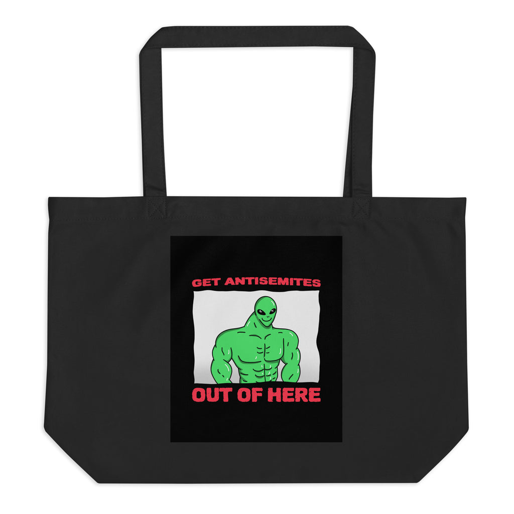 Get Alien Out | Antisemitism | Large Organic Tote Bag