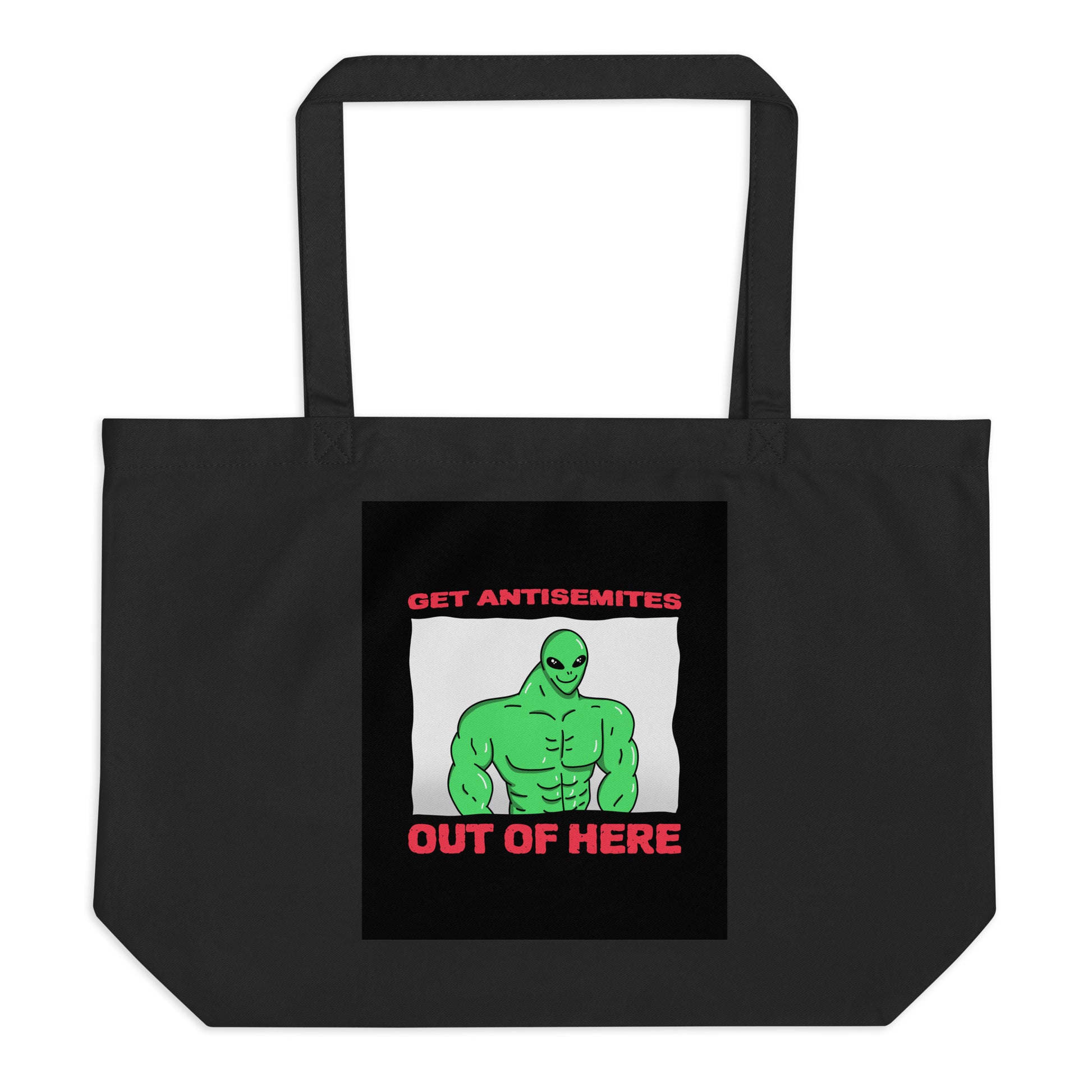 Get Alien Out | Antisemitism | Large Organic Tote Bag