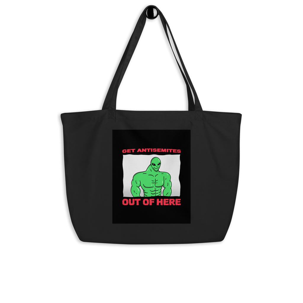 Get Alien Out | Antisemitism | Large Organic Tote Bag