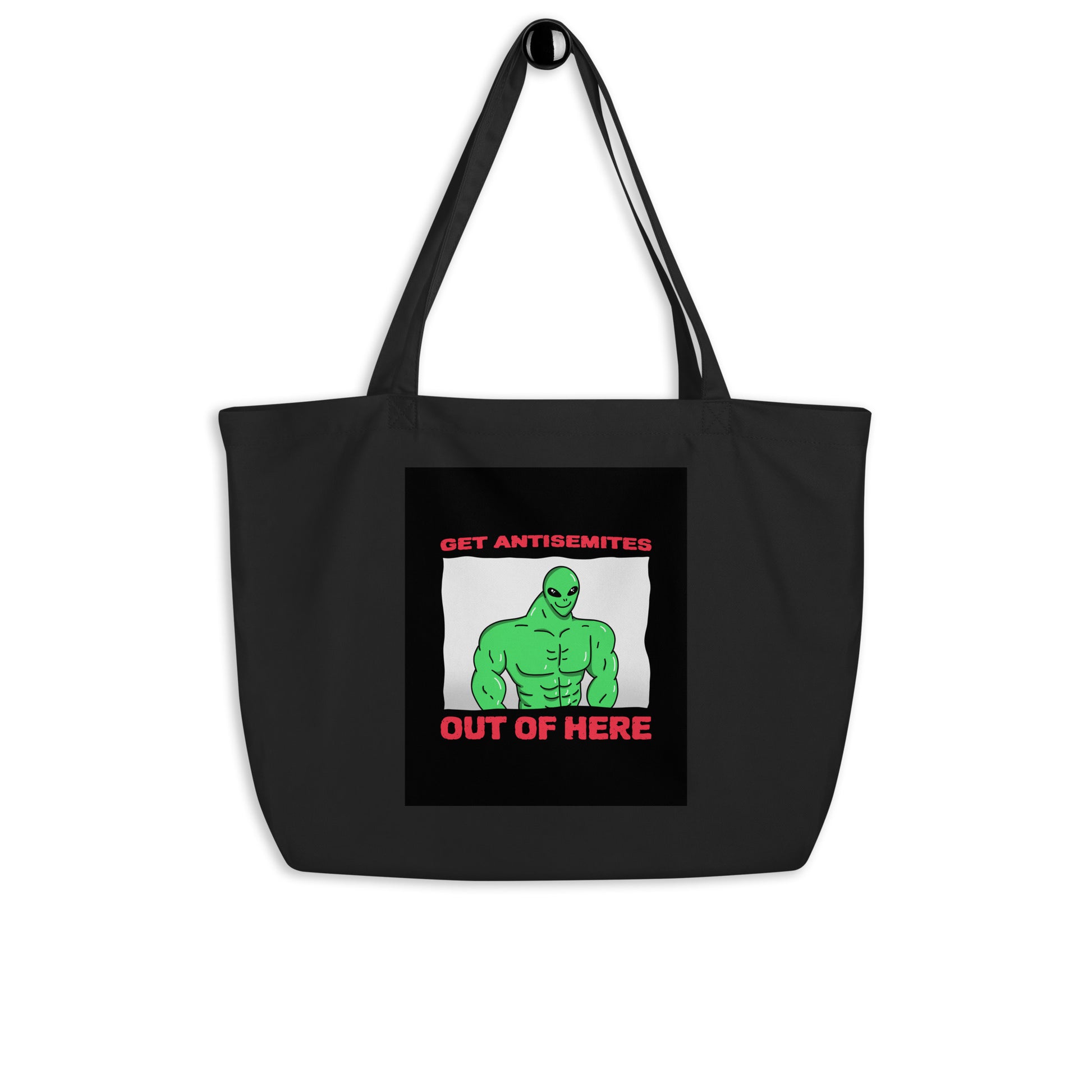 Get Alien Out | Antisemitism | Large Organic Tote Bag